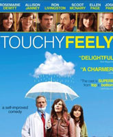 Смотреть Онлайн Трогательное чувство / Touchy Feely [2013]